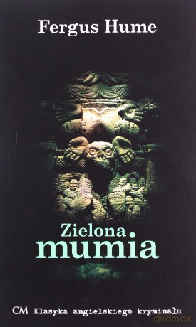Zielona mumia - Fergus Hume [KSIĄŻKA]