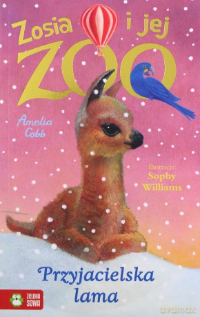 Zosia i jej zoo. Przyjacielska lama 6+ - Amelia Cobb [KSIĄŻKA]