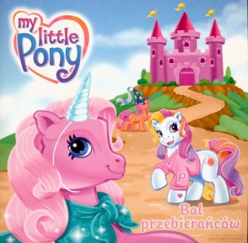 Mój Kucyk Pony Bal Przebierańców [KSIĄŻKA]