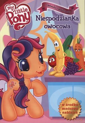 Mój Kucyk Pony Niespodzianka Owocowa - Barbara Galińska [KSIĄŻKA]