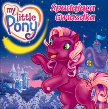 Mój Kucyk Pony Spadająca Gwiazda [KSIĄŻKA]