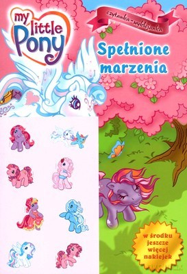 Mój Kucyk Pony Spełnione Marzenia Czytanka Wyklejanka [KSIĄŻKA]
