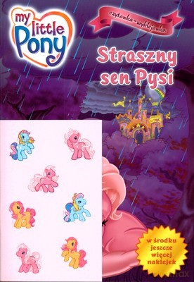 Mój Kucyk Pony Straszny Sen Pysi Czytanka Wyklejanka [KSIĄŻKA]