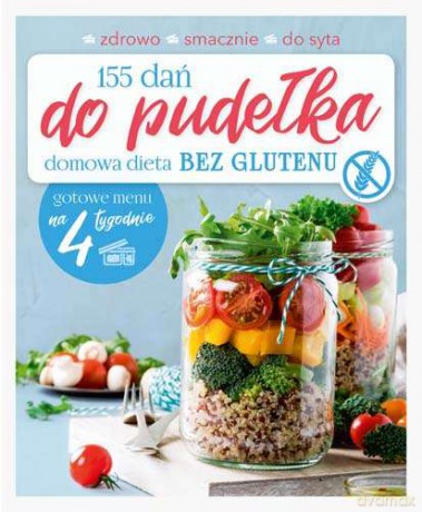 155 dań do pudełka. Domowa dieta BEZ GLUTENU - Joanna Zielewska [KSIĄŻKA]