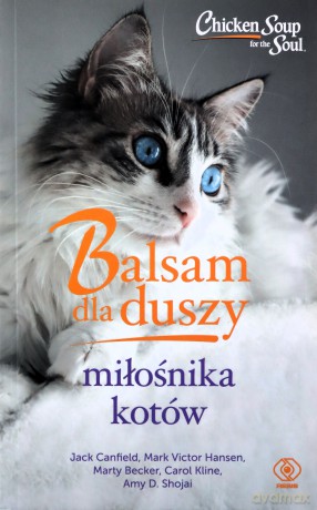 Balsam dla duszy miłośnika kotów - Jack Canfield, Carol Kline, Mark Victor Hansen [KSIĄŻKA]