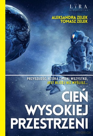 Cień wysokiej przestrzeni - Aleksandra Zelek, Tomasz Zelek [KSIĄŻKA]