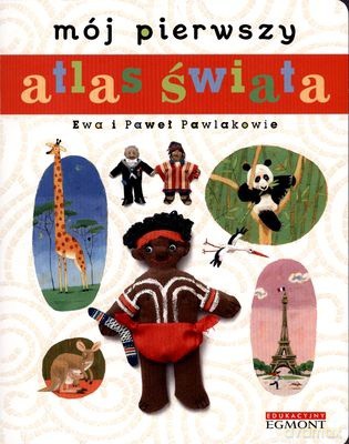 Mój Pierwszy Atlas Świata (twarda) [KSIĄŻKA]
