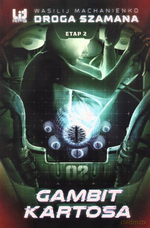 Gambit Kartosa. Droga Szamana (Tom 2) - Wasilj Machanienko [KSIĄŻKA]
