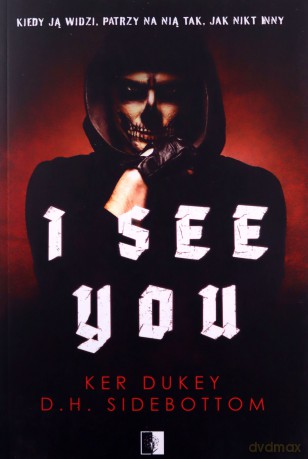 I See You - Ker Dukey, D.H. Sidebottom [KSIĄŻKA]