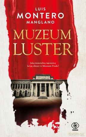 Muzeum luster - Luis Montero [KSIĄŻKA]
