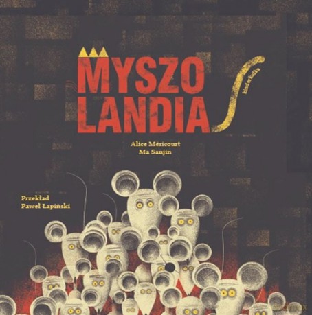 Myszolandia - Alice Mericourt, Mo Sanjin [KSIĄŻKA]