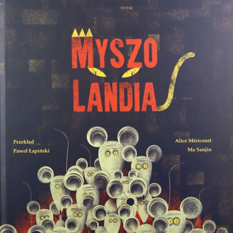 Myszolandia - Alice Mericourt, Mo Sanjin [KSIĄŻKA]
