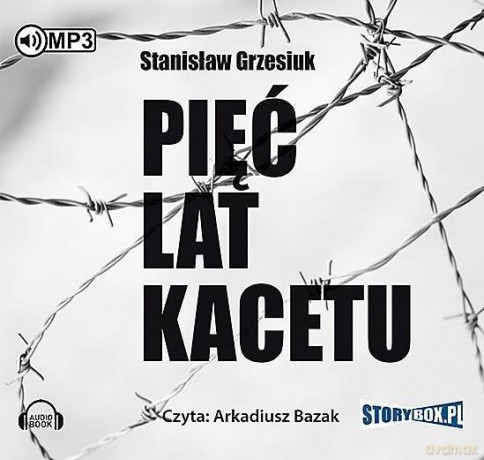 Pięć lat kacetu - Stanisław Grzesiuk [AUDIOBOOK]