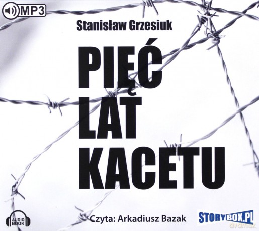 Pięć lat kacetu - Stanisław Grzesiuk [AUDIOBOOK]