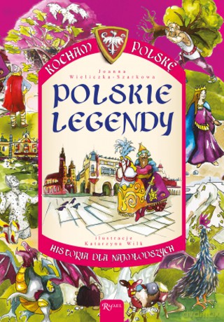 Polskie legendy. Kocham Polskę - Joanna Szarkowa [KSIĄŻKA]