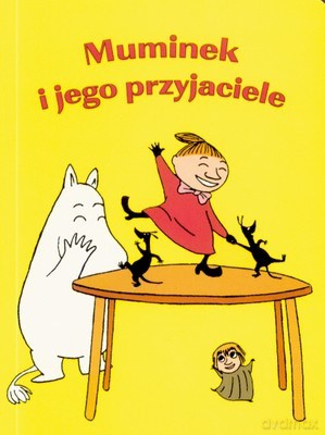 Muminki Muminek i Jego Przyjaciele [KSIĄŻKA]