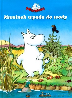 Muminki Muminek Wpada Do Wody (twarda) [KSIĄŻKA]