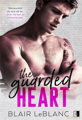 The Guarded Heart - Blair LeBlanc [KSIĄŻKA]