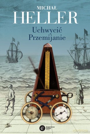 Uchwycić przemijanie - Michał Heller [KSIĄŻKA]