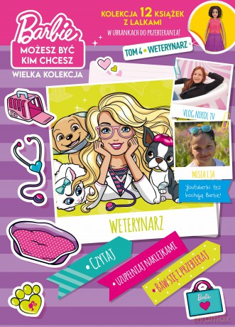 Weterynarz. Barbie. Możesz być kim chcesz (Tom 4) [KSIĄŻKA]