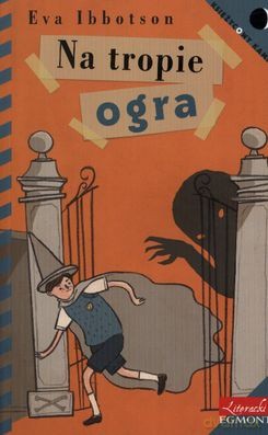 Na Tropie Ogra - Eva Ibbotson [KSIĄŻKA]