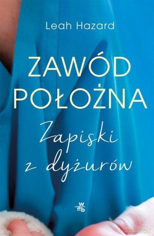 Zawód położna wyd. kieszonkowe - Leah Hazard [KSIĄŻKA]