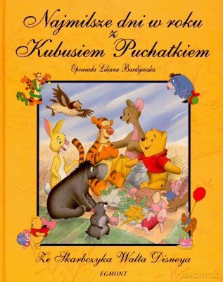 Najmilsze Dni w Roku z Kubusiem Puchatkiem - Liliana Bardijewska [KSIĄŻKA]