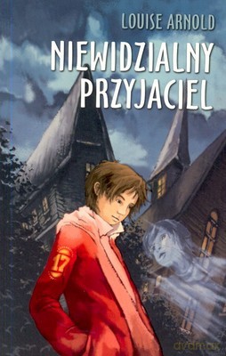 Niewidzialny Przyjaciel - Louise Arnold [KSIĄŻKA]