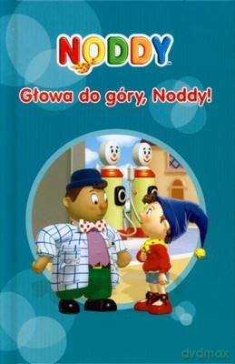 Noddy Głowa Do Góry Noddy (twarda) [KSIĄŻKA]