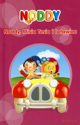 Noddy Misia Tesia i Latwiec (twarda) [KSIĄŻKA]