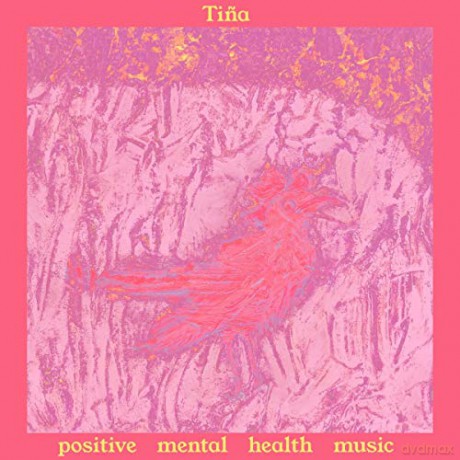Tina: Positive Mental Health Music [CD]