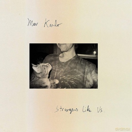 Mav Karlo: Strangers Like Us (digipack) [CD]