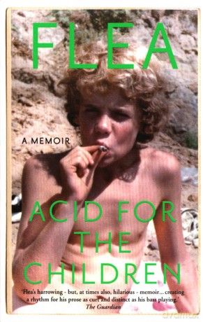 Acid For The Children - Flea [KSIĄŻKA]