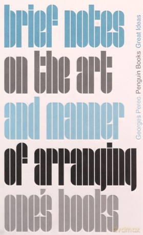 Brief Notes on the Art and Manner of Arranging One's Books - Georges Perec [KSIĄŻKA]