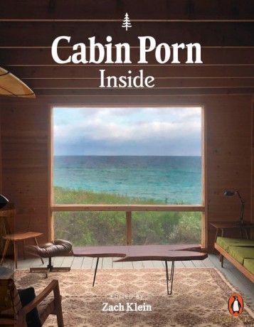 Cabin Porn: Inside - Zach Klein [KSIĄŻKA]