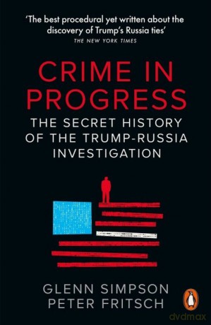 Crime in Progress - Glenn Simpson, Peter Fritsch [KSIĄŻKA]