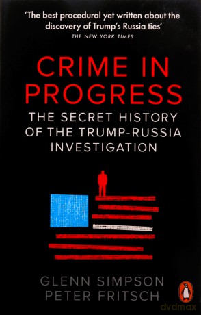 Crime in Progress - Glenn Simpson, Peter Fritsch [KSIĄŻKA]