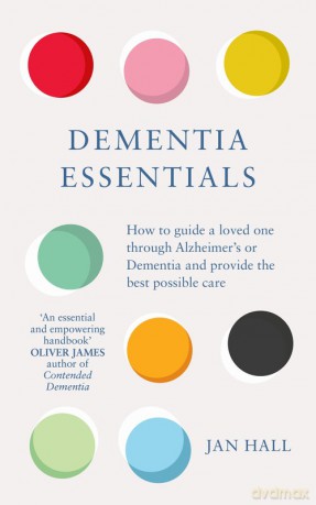 Dementia Essentials - Jan Hall [KSIĄŻKA]