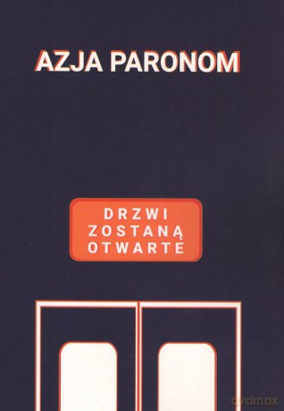 Drzwi zostaną otwarte - Azja Paronom [KSIĄŻKA]