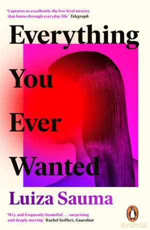 Everything You Ever Wanted - Luiza Sauma [KSIĄŻKA]