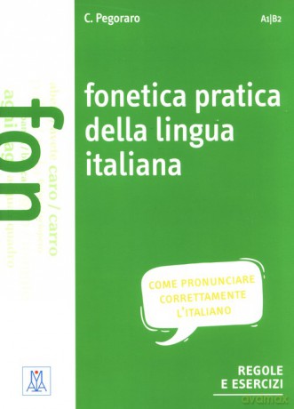 Fonetica pratica della lingua italiana - Chiara Pegoraro [KSIĄŻKA]