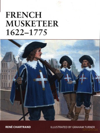French Musketeer 1622-1775 - Rene Chartrand [KSIĄŻKA]