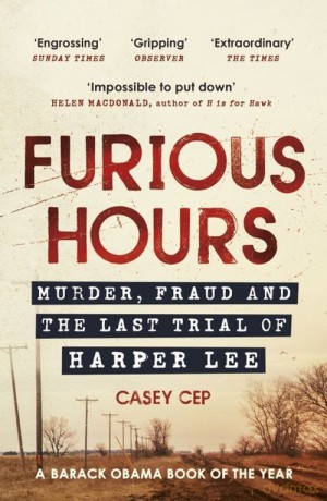 Furious Hours - Casey Cep [KSIĄŻKA]
