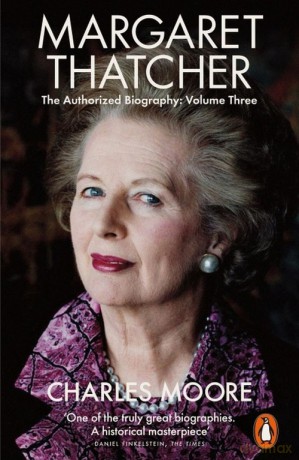 Margaret Thatcher - Charles Moore [KSIĄŻKA]