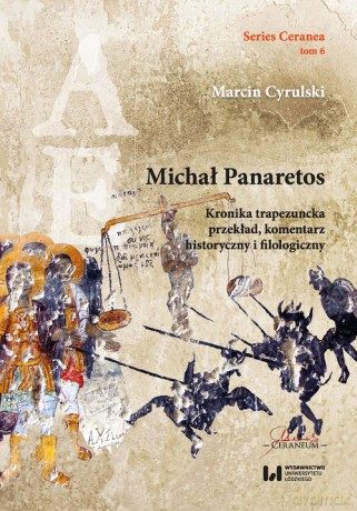 Michał Panaretos Kronika trapezuncka [KSIĄŻKA]