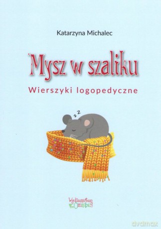 Mysz w szaliku - Katarzyna Michalec [KSIĄŻKA]