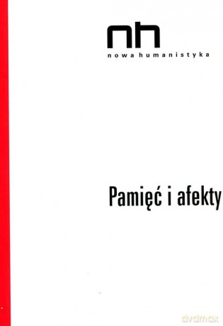 Pamięć i afekty - Zofia Budrewicz, Roma Sendyka [KSIĄŻKA]