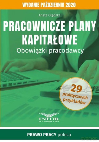 Pracownicze plany kapitałowe.Obowiązki pracodawcy - Aneta Olędzka [KSIĄŻKA]