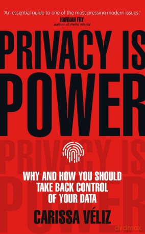 Privacy is Power - Carissa Véliz [KSIĄŻKA]