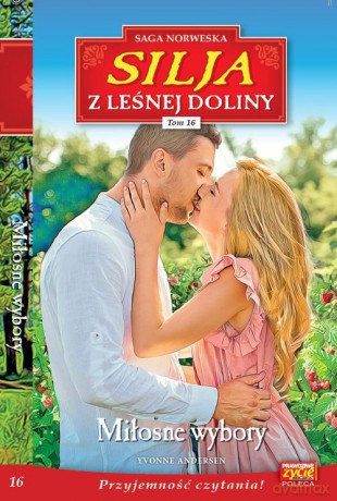 Silja z Leśnej Doliny (Tom 16) Miłosne wybory - Yvonne Andersen [KSIĄŻKA]